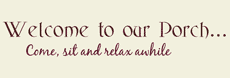 welcome to our porch vinyl wall quotes, lettering wall art