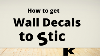 How to Get Wall Decals to STick