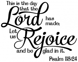 This is the Day that the Lord Has Made Wall Decal • Vinyl Wall Expressions